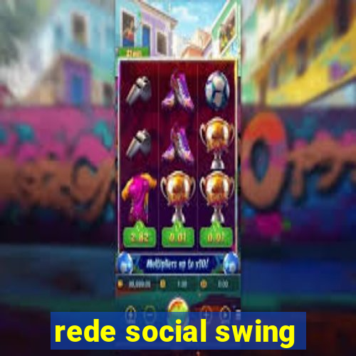 rede social swing